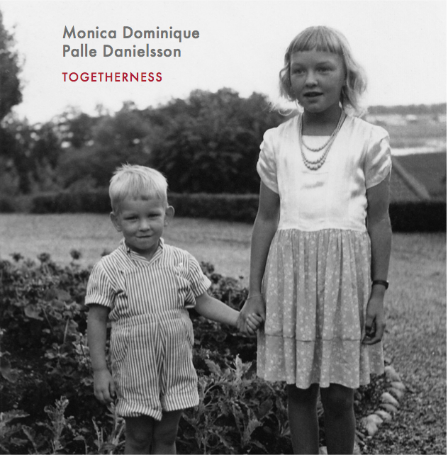 Monica Dominique & Palle Danielsson: Togetherness (DM16